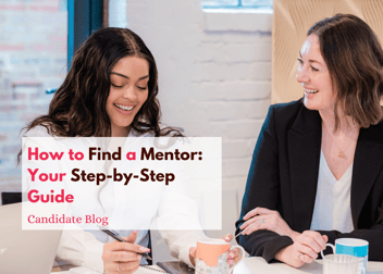 How to Find a Mentor: Your Step-by-Step Guide