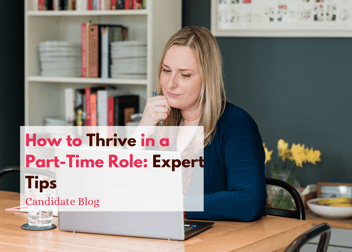 How to Thrive in a Part-Time Role: Expert Tips