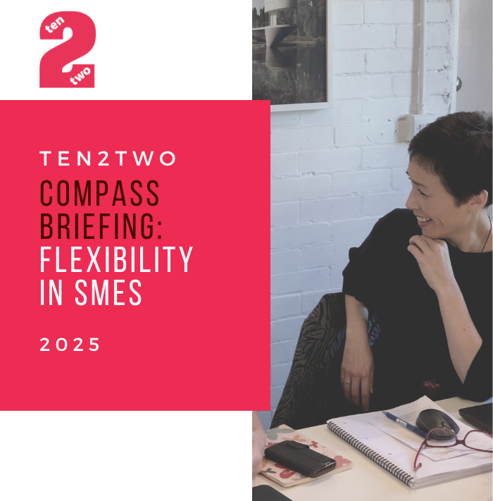 Ten2Two Compass Briefing Flexibility in SMEs 2025