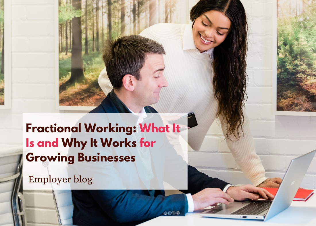 Fractional Working: What It Is and Why It Works for Growing Businesses