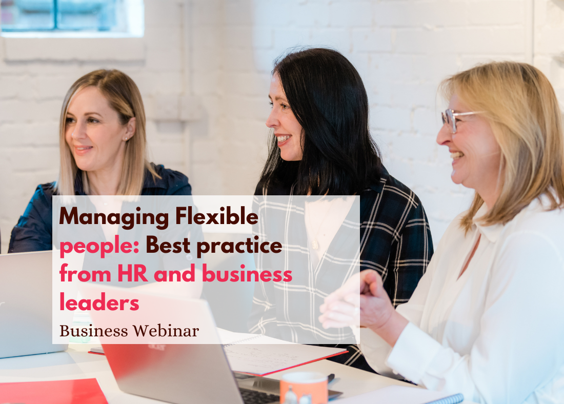 Managing Flexible people: Best practice from HR and business leaders